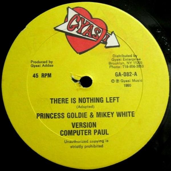 

12inch Record PRINCESS GOLDIE MIKEY WHITE COM There Is Nothing Left Sad Songs GA082 Gyasi 1990 US Reggae Ska Dub Used