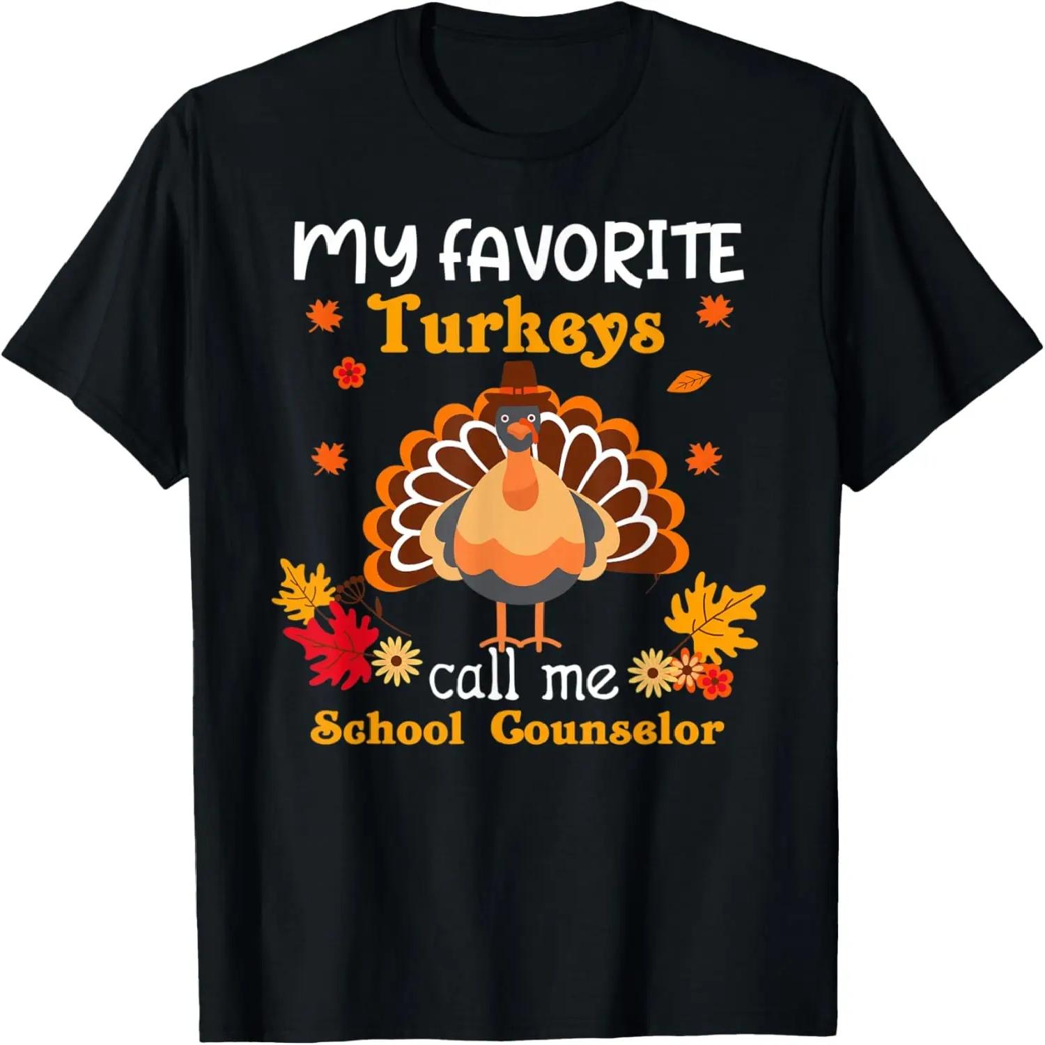 My Favorite Turkeys Call Me School Counselor Thanksgiving T-Shirt S чёрный