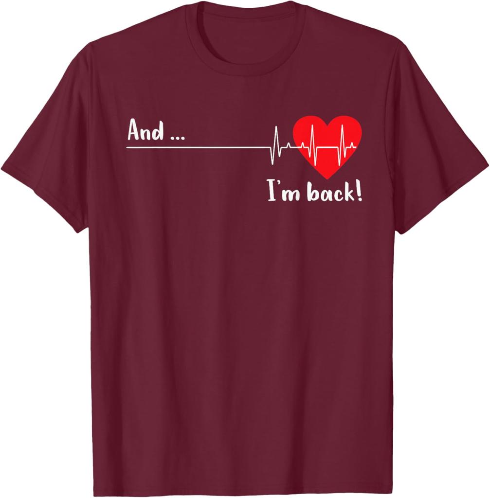 Heartbeat And I'm Back Cardiologist Heart Survivor Graphic T-Shirt Casual Daily Cotton Tee Unisex