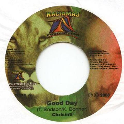 

7inch Record CHRISINTI - Good Day Naciamaj 2004 Jamaica Reggae, Ska & Dub