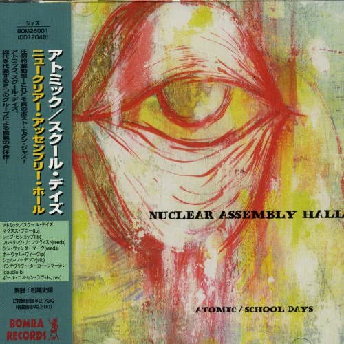 

CD ATOMIC / SCHOOL DAYS - Nuclear Assembly Hall BOM26001 Japan ObiJazz Used