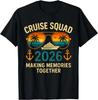 Cruise Squad 2026 Family Vacation Matching Group Summer Gift Unisex T-Shirt