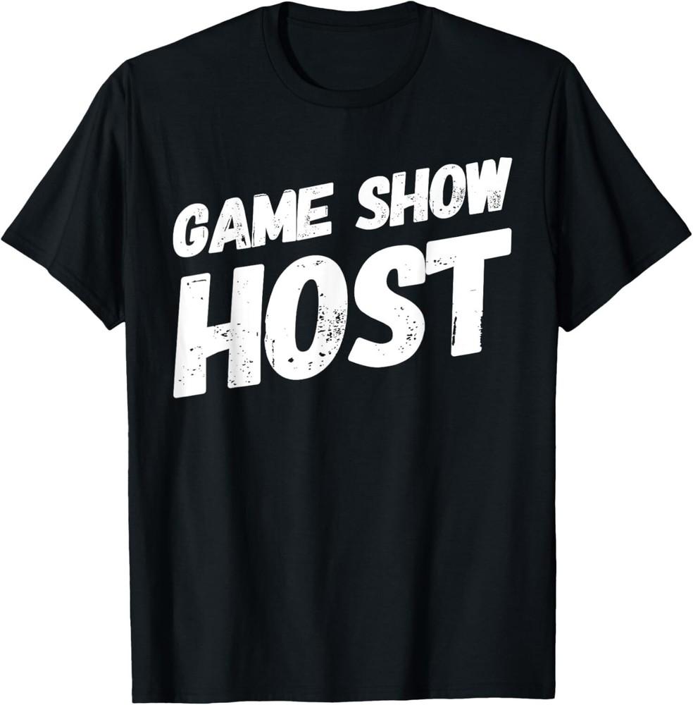

Game Show Host Trivia Board Game Night Questions Gift Tee Gift Unisex T-Shirt XL