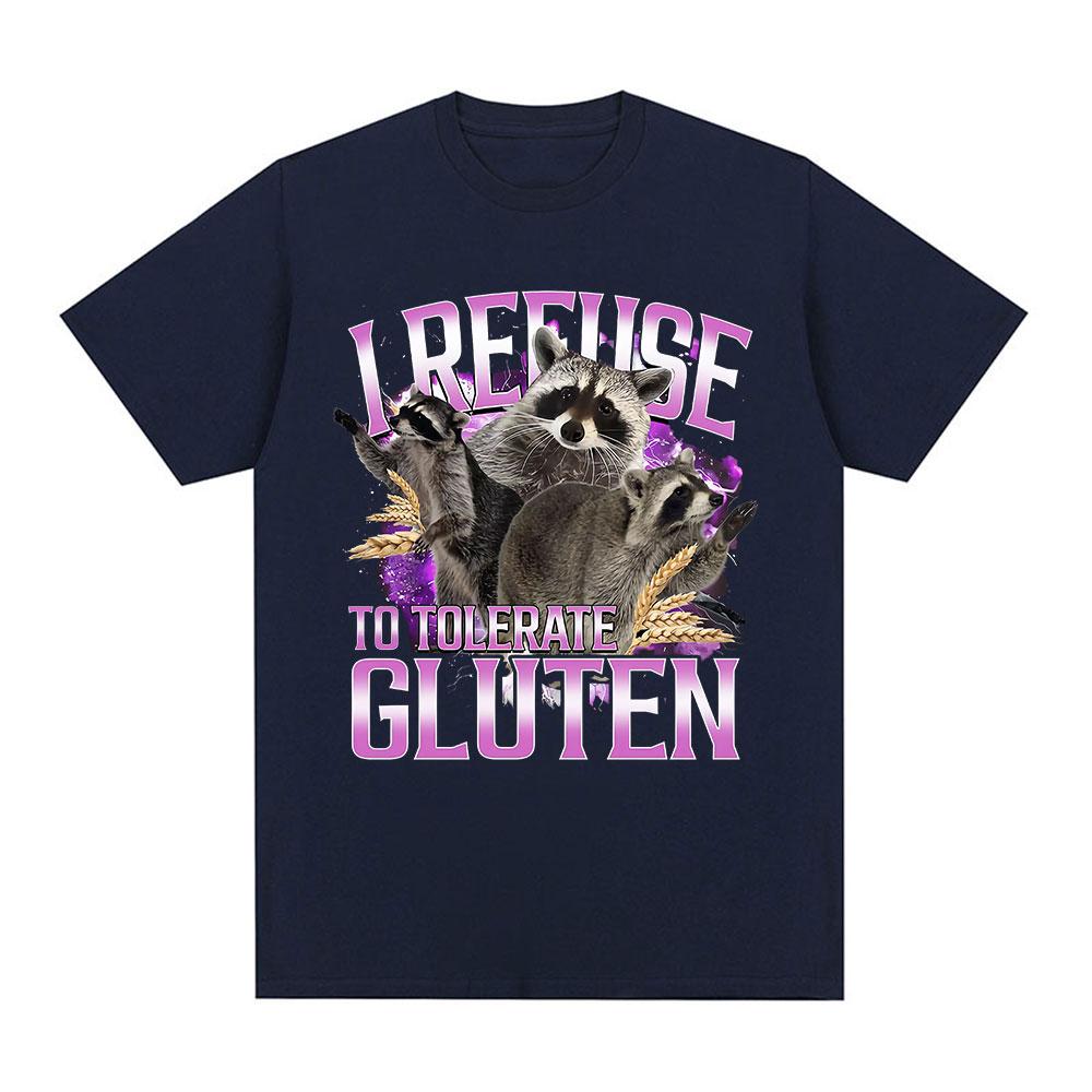 I Refuse To Tolerate Gluten T Shirts Funny Raccoon Meme Graphic Oversized T Shirt Men Women Cotton Casual Short Sleeve T-shirts