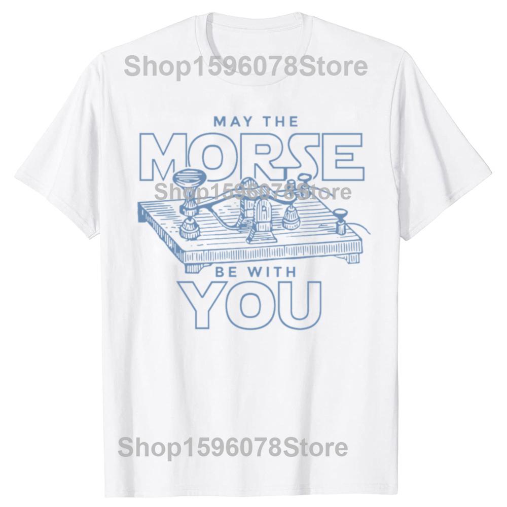 Lustig Möge das Morse mit dir sein Code Funkamateur T-Shirts Herren Baumwolle Humor T-Shirt Kurzarm Unisex Lockere Kleidung
