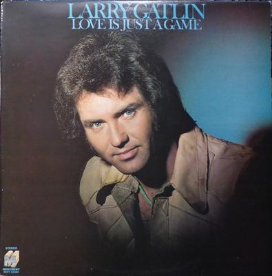 LP Record LARRY GATLIN - Love Is Just A Game MNT82382 Monument 1977 UK Folk Used