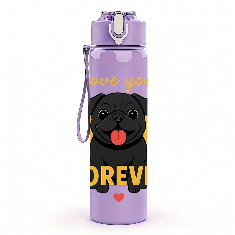1PC Love You Forever Black Pug 750ml Color Plastic Sports Water Bottle Leakproof Flip Straw Lid Suitable for Sports Office Home Use