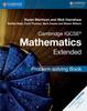 The Cambridge IGCSE?? Mathematics Extended Problem-solving Book Book
