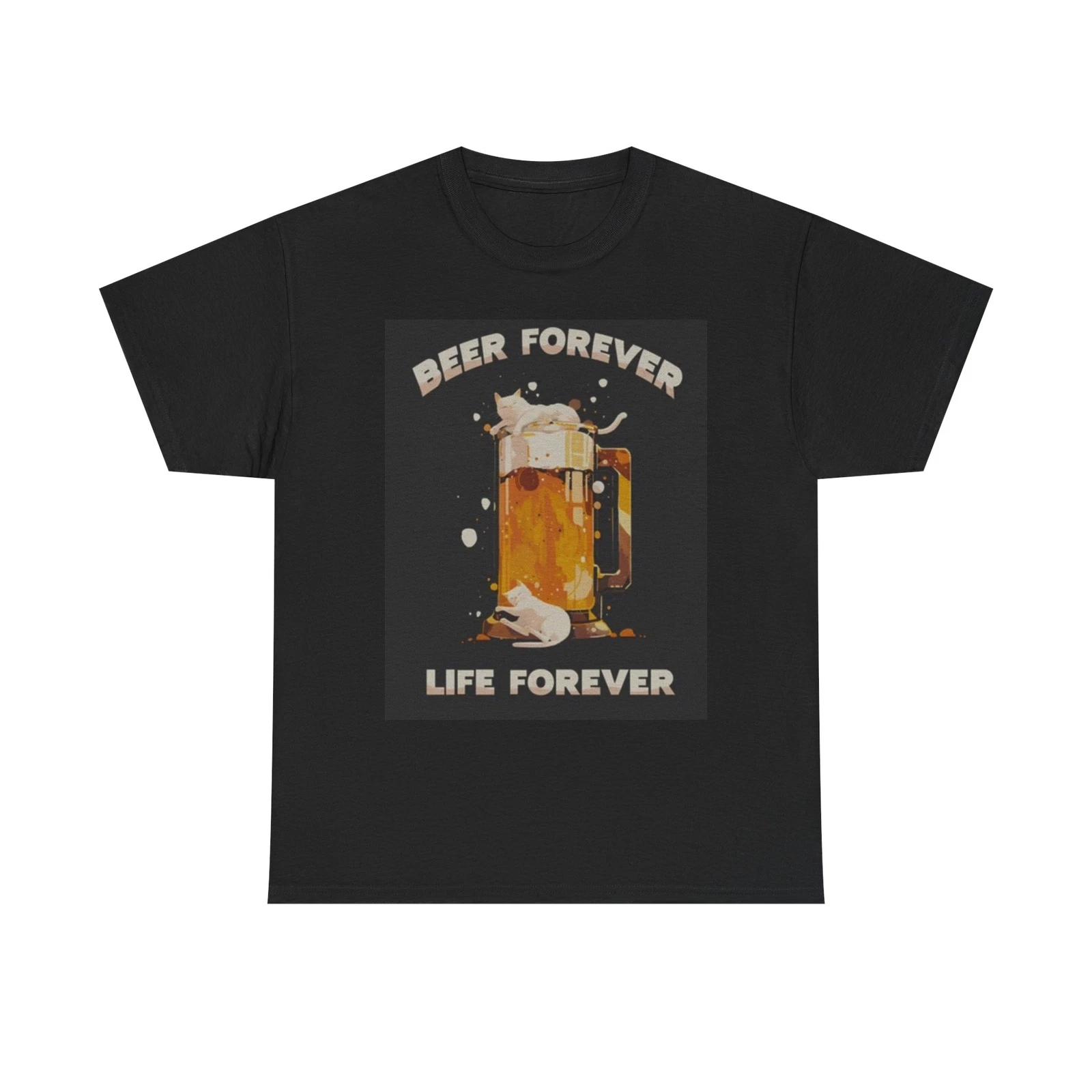 Men s and Women s T-shirts Beer Forever Live Forever L