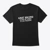 Kart Racing Its Not My Hobby Pa T-Shirt Made In the USA Size S To 5XL