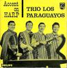 7inch Record LUIS ALBERTO DEL PARANA Y LOS PARAG  Accent On Harp 430041PE Philips 1963 UK World Music Used