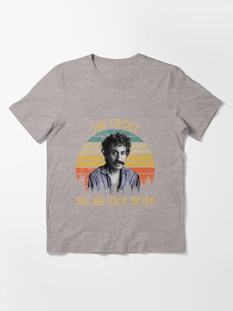Jim Croce Vintage Jim Croce Caricature – Bad, Bad Leroy Brown Essential Unisex T-Shirt