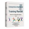 Employee Training Manual: Become Irreplaceable