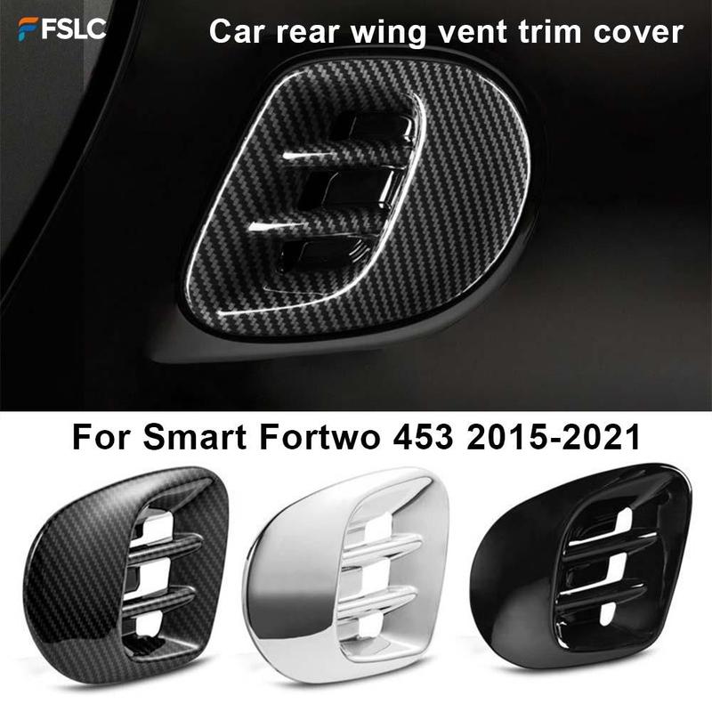 For Smart Fortwo 453 2015- Car Rear Wing Side Air Vent Cover Trims Replacement Aluminum Alloy Interior Exterior Mod
