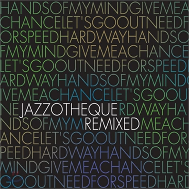 

Jazzotheque - Remixed: Best Remixes