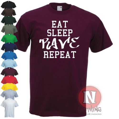 Eat Sleep Rave Repeat Dj Music Festival Party Cool Uni Slogan Printed T-shirt