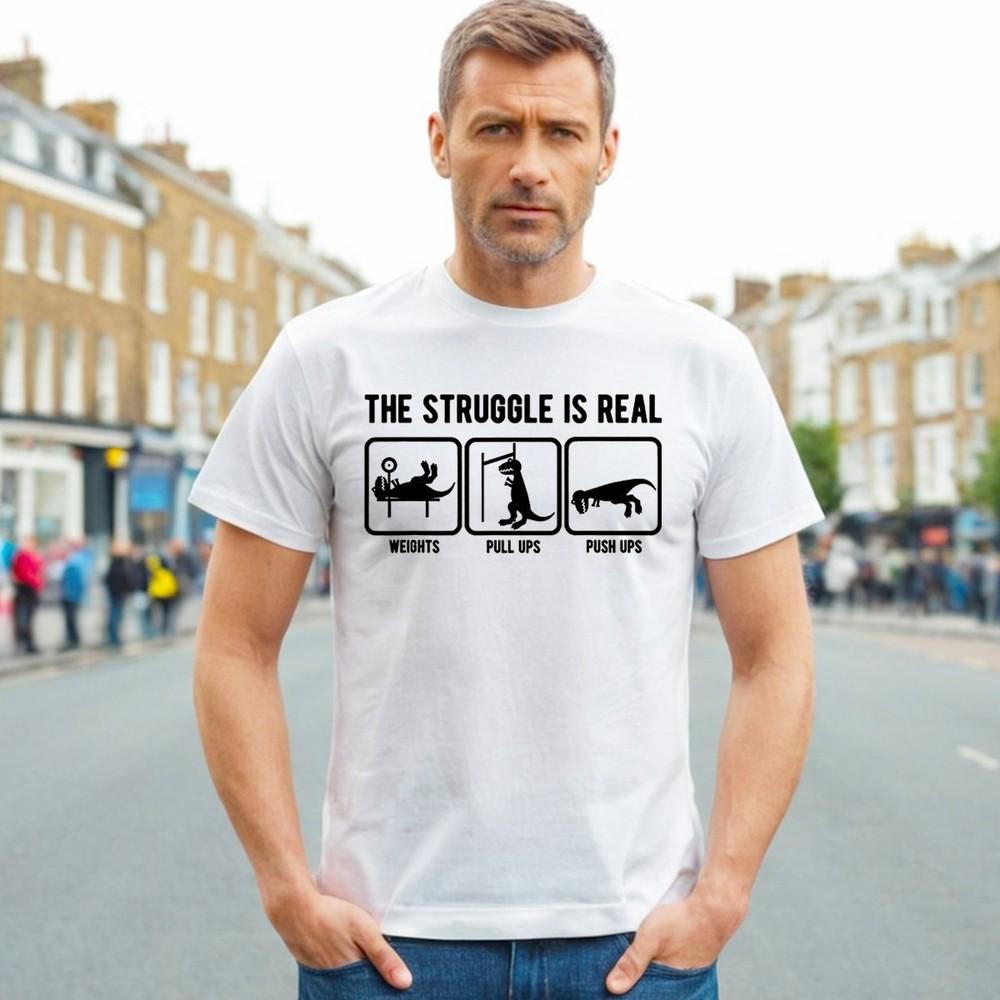 

THE STRUGGLE IS REAL | WORKOUT OUTFIT | FUNNY | SARCASM | MEN S TEE T-shirt L