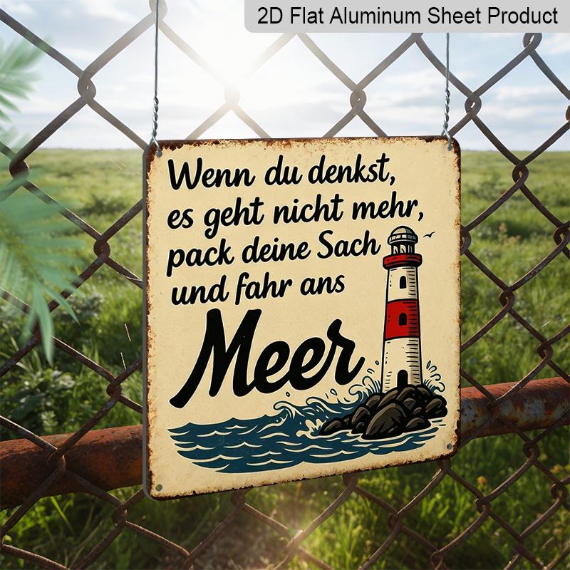 2D Flat -1pc Vintage Metal Tin Sign, Featuring A German Quote about Going To The Beach with A Lighthouse Design. This Retro Aluminum Wall Decor Is