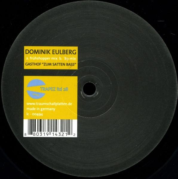 12inch Record DOMINIK EULBERG - Gasthof "Zum Satten Bass" TRAPEZLTD028 Trapez Ltd 2005 Germany Dance & Electronica Used