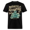 Motorcycle Adventure Shirt Motorbikers True Fan Gift T-Shirt Size S-6XL
