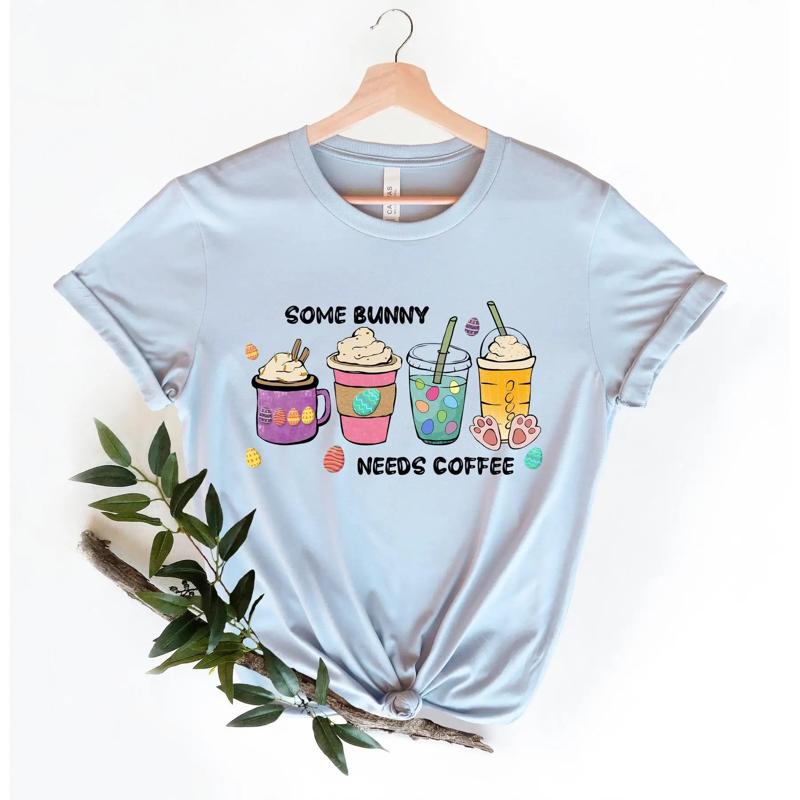 Easter Coffee T Shirt Some Bunny Needs Cute Unisex Funny