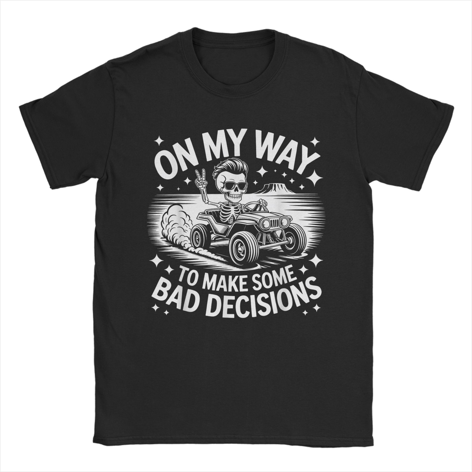 On My Way to Make Some Bad Decisions Skeleton TShirt Summer Hip Hop TShirts Unisex Cotton O Neck Plus Size Clothes Gift S