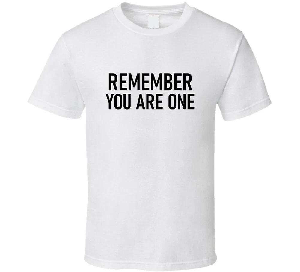Remember You Are One Substance T Shirt XL