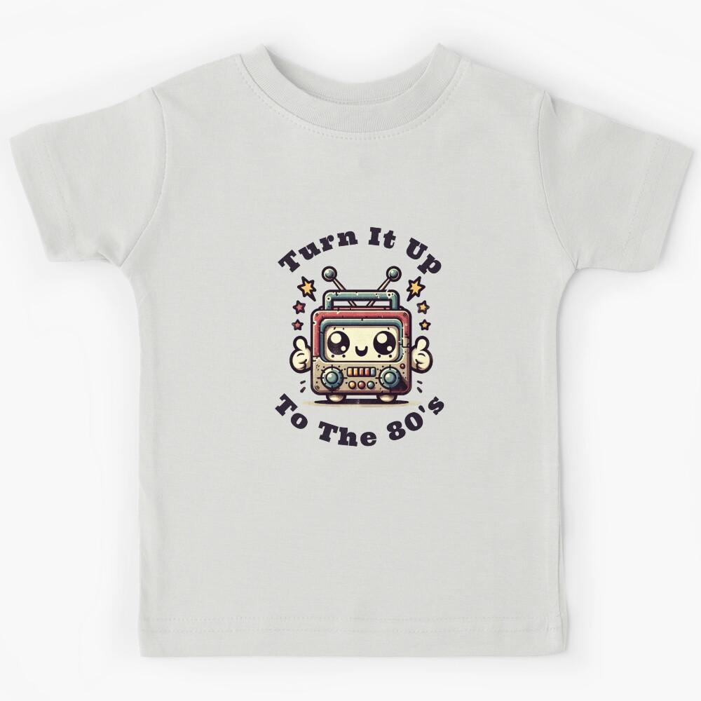 Turn It Up To The 80s Kids T-Shirt 110