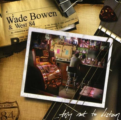 

CD WADE BOWEN - Try Not to Listen SED7139 Japan Country Used