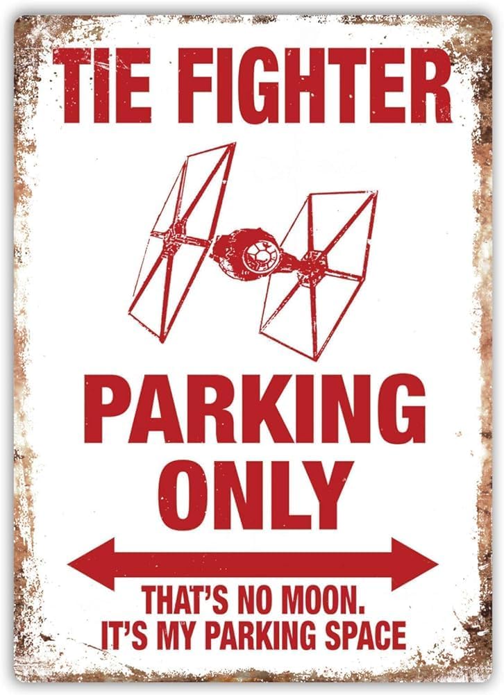 Tie Fighter Parking Only Metal Wall Sign Plaque Art Star Vader Wars Metal Sign Funny Tin Sign Tinsigneua 20x30cm(7.8x11.8inch)