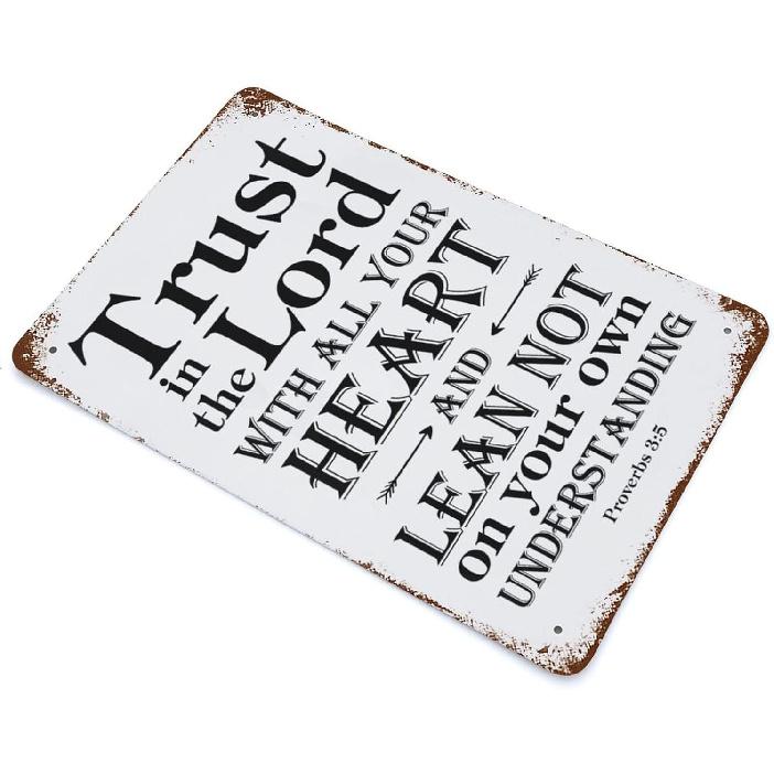 Vintage Tin Sign Trust In The Lord With All Your Heart And Lean Not On Your Own Understanding Wall Art Decor Metal Sign Quote Plaque Poster For Home