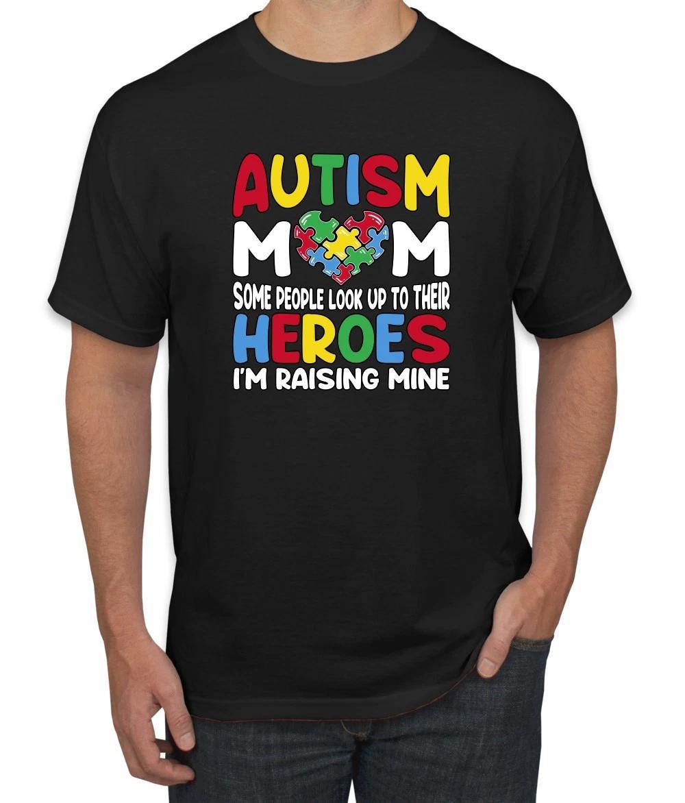 Autism Mom Support Heroes I m Raising Mine T- Shirt S