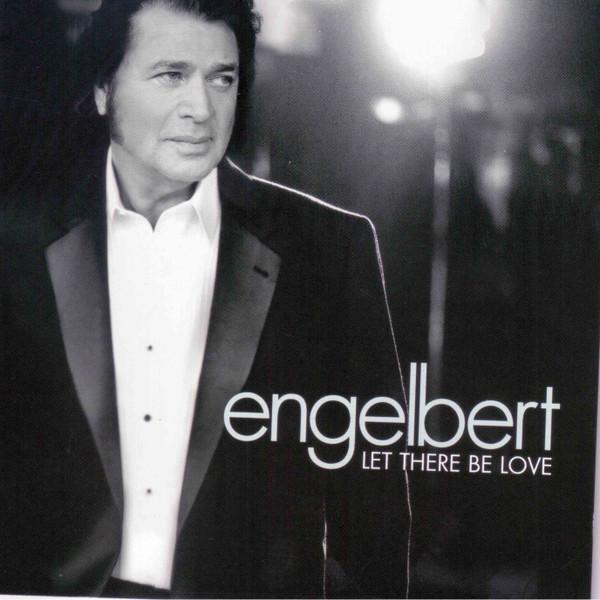 

CD ENGELBERT Let There Be Love 4756606 DECCA 2005 Europe Pop Used