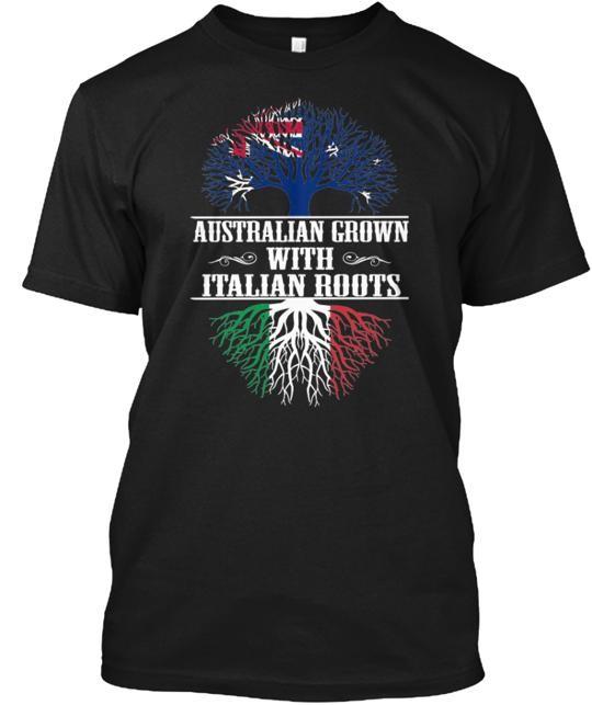 Australian Grown Italian Roots T-Shirt Made in the USA Size S to 5XL Unisex T-Shirt XL