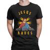 Jesus Raves TShirt Beach  Novelty TShirts Mens Cotton O Neck Plus Size Clothes ShortSleeved Y2K Funny Tops