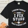 Vintage I Know Things and I Fix Stuff T-shirt | Handyman Tee