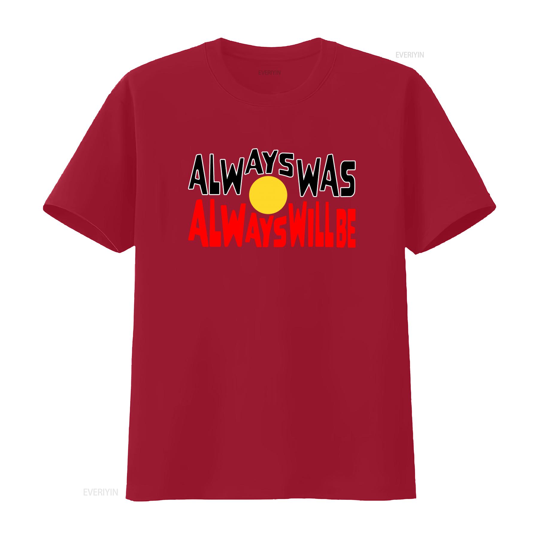 

Always Was Will Be Print T Shirt Casual vintage Washed Breathable homme Comfortable streetwear designer clothes graphic S
