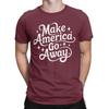 Harajuku MAGA Make America Go Away  T Shirt Cotton Short Sleeve Greenland Crewneck Summer TopsTops