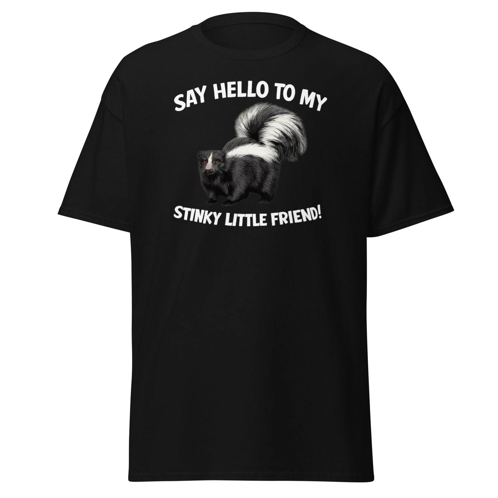 

Say Hello To My Stinky Little Friend! Ace Ventura Skunk Quote, Unisex Shirt 4XL