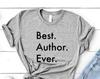 Author T-Shirt, Best Author Ever Shirt Gift Mens Womens - 3661