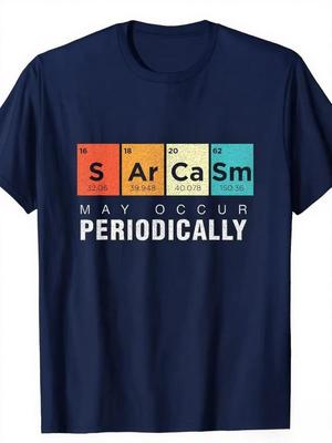 Mens Satire May Happen Periodically Chemical Inspired Tshirt 100 Cotton Short Sleeve Colorful Periodic Table Design