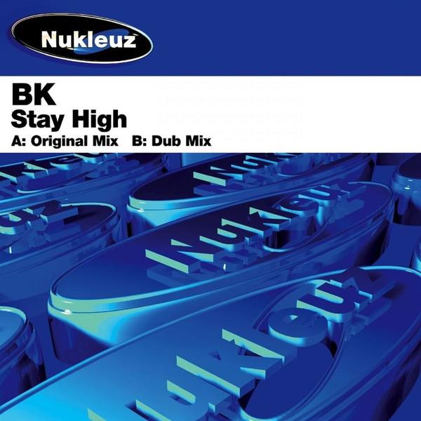 

12inch Record BK - Stay High 0517PNUK Nukleuz 2003 UK Dance & Electronica Used