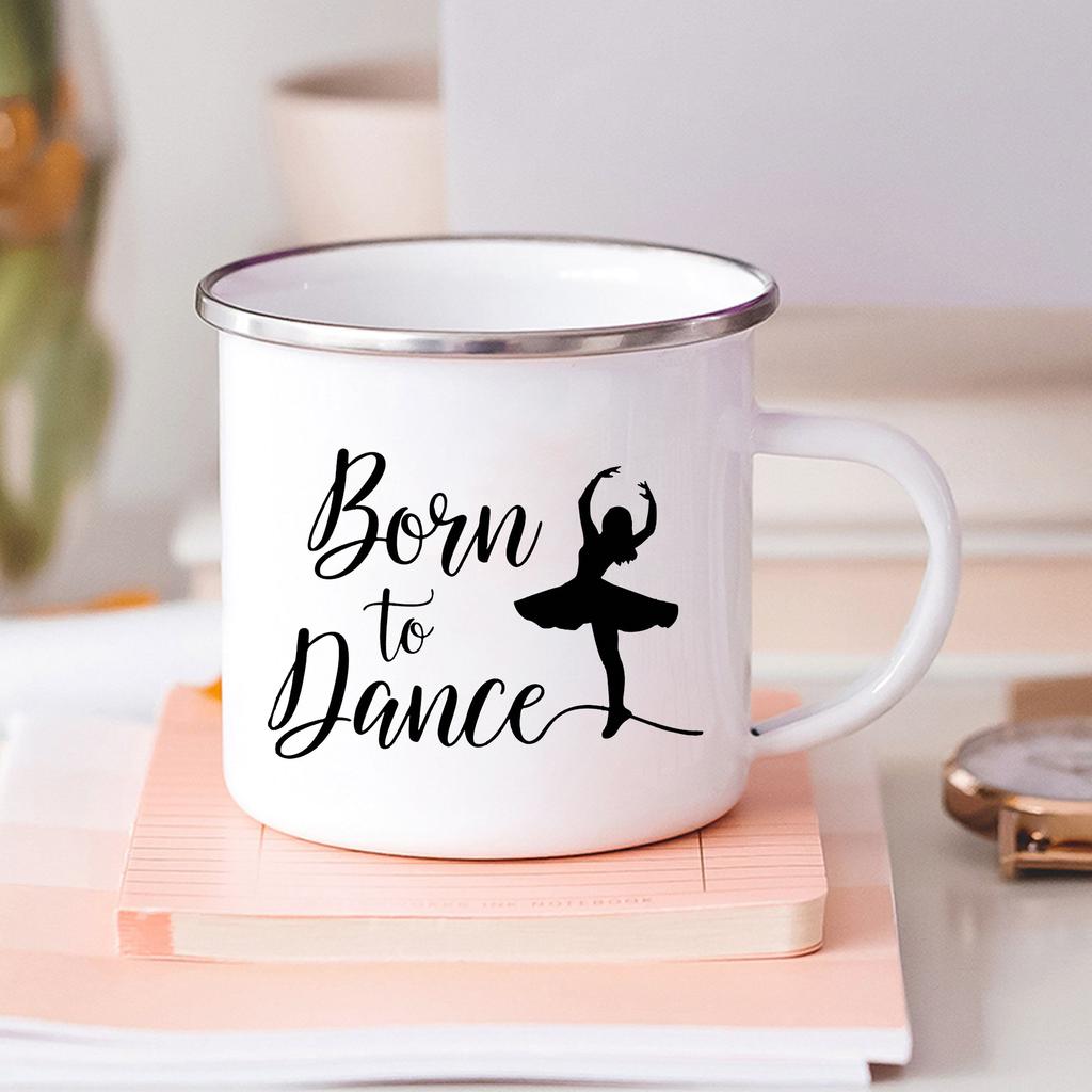 Born To Dance Ballet Girls Printed Enamel Mugs Kids Cup of Coffee Travel Mug Stainless Steel Mug Kawaii Friends Drinkware Cupshe