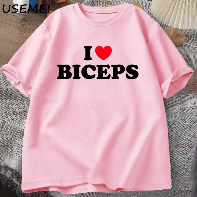 I Love Biceps TShirt Funny Gym Crush Tee for Fitness Fans Tshirt Casual Cotton Short Sleeve Round Neck Tshirt Y2k Clothing
