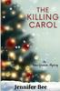 Cartea The Killing Carol : An Anna Greenan Mystery : 1