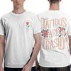 Tattoos Are Trashy Tshirt Summer Vintage T Shirts 100 Cotton Hip Hop Tshirt For Adult Short Sleeve Casual Top Tees