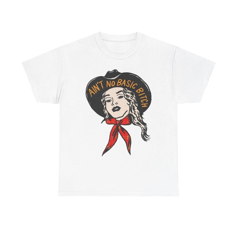Ain't No Basic Bitch Cowgirl Vintage Graphic T-Shirt, Unisex Cotton Shirt