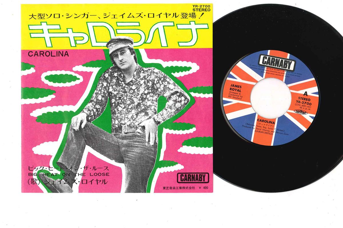 

7inch Record JAMES ROYAL - Carolina YR2700 CARNABY 1971 Japan Pop Used