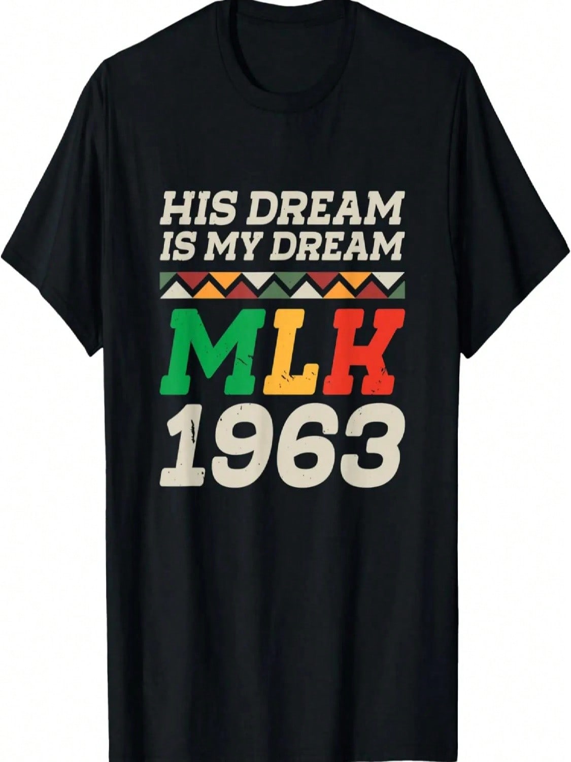 His Dream Is My Dream _ Black History T-Shirt S разноцветный