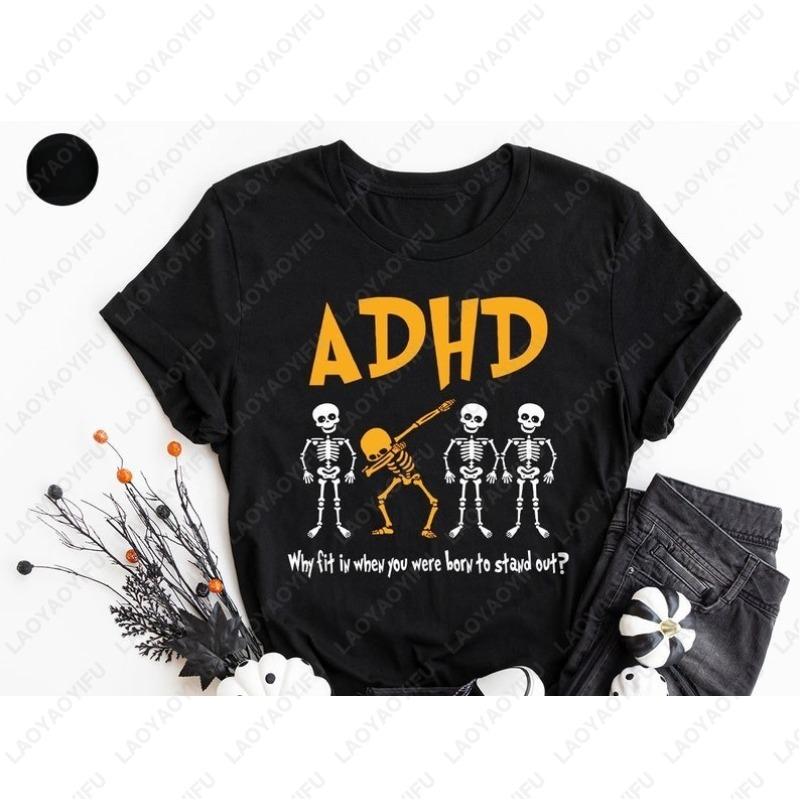 Support Funny ADHD Tshirt Skeleton Mental Health Tees Teacher Awareness Cool Clothing Men Women Cotton Fashion Streetwear Tops